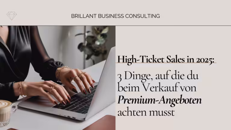 Blog-Cover: High-Ticket Sales in 2025: 3 Dinge, auf die du beim Verkauf von Premium-Angeboten achten musst